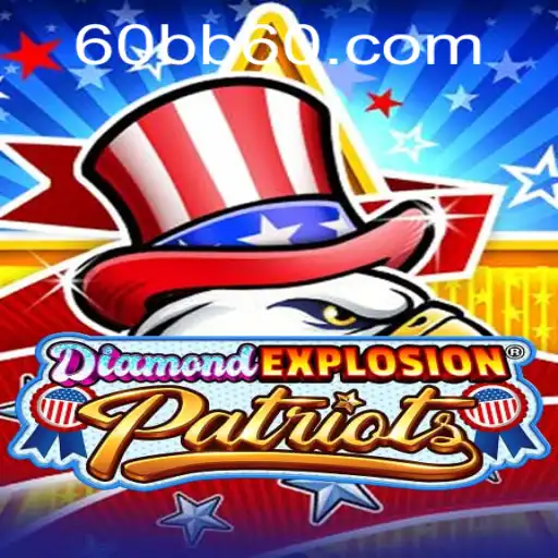 Explorando DiamondExplosionPatriots: Uma Experiência Única com 60BB